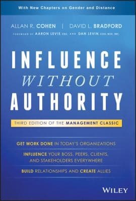 Influence Without Authority by Cohen & Bradford